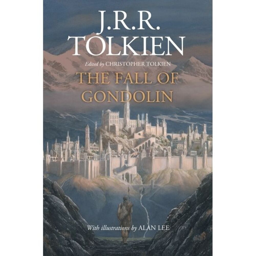 The Fall of Gondolin -- J. R. R. Tolkien